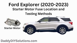 2020 2021 2022 2023 Ford Explorer Starter Motor Fuse Location and Testing Methods [upl. by Arriat468]