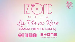 아이즈원 IZONE  라비앙로즈 La Vie en Rose MAMA PREMIER KOREA Lyrics Romanization  HAN  ENG [upl. by Sevik]