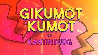 GIKUMOT KUMOT  Kantin Dudg Lyric Video OPM Bisaya [upl. by Ennaxor]