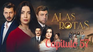 Alas Rotas  Capitulo 57  Audio español [upl. by Alekin373]