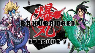 Bakubridged  Episode 7 Bro Triangle Bakugan Parody [upl. by Codie]