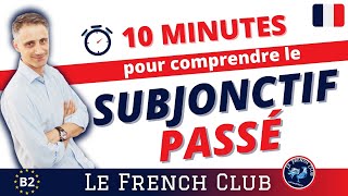 Le SUBJONCTIF PASSÉ en français leçon de grammaire📖📚 [upl. by Lertnom]