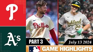 Oakland Athletics Vs Philadelphia Phillies GAME HIGHLIGHTS July 13 2024  MLB Highlights 2024 [upl. by Apurk67]