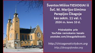 10March2024 Holy Mass at Nativity BVM in Lithuanian [upl. by Nosylla]