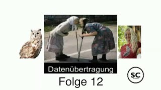 Datenübertragung Folge 12 [upl. by Nitfa283]