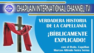 Verdadera historia de la capellania Cristiana Evangelica [upl. by Oringas148]