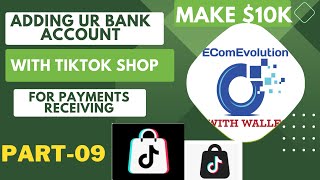 Vid 9 English  Adding Bank Details for Payment Receiving Tiktok Shop ukltd dropshipping walle [upl. by Otreblanauj]