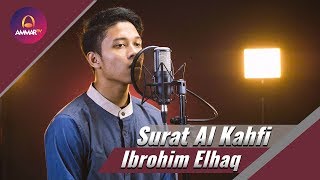 SURAT AL KAHFI IBROHIM ELHAQ 2018 [upl. by Einimod]