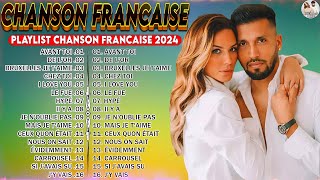 Musique Francaise 2024 Nouveauté ⚡ Top 100 Meilleures Chansons Francaise 2024 [upl. by Hume370]