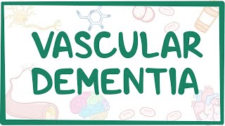 Vascular dementia  causes symptoms diagnosis treatment pathology [upl. by Staford759]