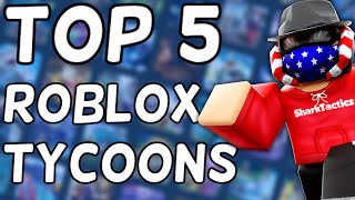 Top 5 BEST Roblox Tycoons of 2023 [upl. by Nebe]