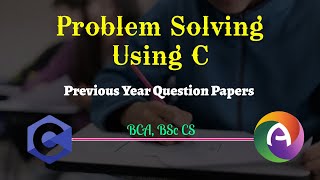 Problem Solving Using C Previous Year Question Paper CS 2022 Exam 2020 adm Detailed Discussion [upl. by Sorodoeht]