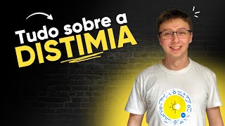 DISTIMIA o que é sintomas e como tratar  PSICÓLOGO EXPLICA [upl. by Esiahc383]