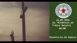 15092024  16 Niedziela po Trójcy Świętej 0800  Parafia EA Skoczów [upl. by Yde211]