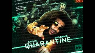 Max B  Wont Go Back Quarantine [upl. by Rapp]