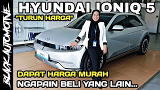 Review Promo HYUNDAI IONIQ 5 TIPE TERTINGGI  SUDAH MURAH BEGINI DAPAT BONUS IONIQ 6 PULA KACAU‼️ [upl. by Eirovi820]