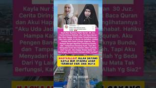 KAYLA NUR SYAHWA DIRINYA GELISAH BILA TAK BACA QURAN DIA HAPPY WALAUPUN ALLAH CABUT PENGLIHATANNYA [upl. by Navada]