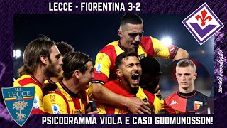 LECCE  FIORENTINA 32 lo PSICODRAMMA VIOLA nel FINALE CALCIOMERCATO caso GUDMUNDSSON e CROLLO [upl. by Acisej280]