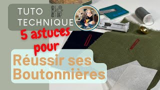 5 Astuces pour réussir ses boutonnières à tous les coups  💪🏼  la technique de base bien sûr 🙄 [upl. by Cheyney]