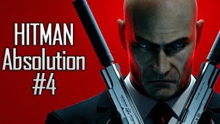 Hitman Absolution  Dedeye Sahip Çıkalım  Bölüm 4 [upl. by Gascony]