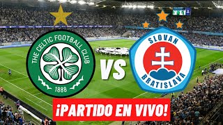 🔴LUIS PALMA VS CÉSAR BLACKMAN  CELTIC VS SLOVAN BRATISLAVA CHAMPIONS LEAGUE EN VIVO [upl. by Eetnwahs]