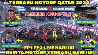 LIVE HARI INI🔴FP1 FP2 MOTOGP QATAR 2024‼️BERITA MOTOGP HARI INIMOTOGP HARI INIMARC MARQUEZ BAGNAIA [upl. by Venditti]