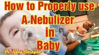 😊How to properly use a 🤧🥰Nebulizer 🤧🥰in baby 😊🤗 [upl. by Silvio]