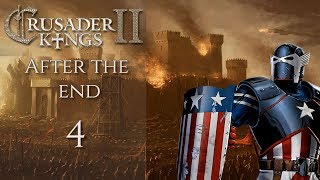 Ck2 quotAfter the Endquot American Reconquista Part 4 [upl. by Proffitt]