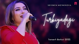 Sevinch Mominova  Turkiyadagi konsert dasturi 2022 [upl. by Demakis]