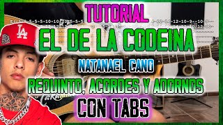 El De La Codeína  Natanael Cano  Requinto Acordes y ADORNOS  TUTORIAL  CON TABS [upl. by Teryl]