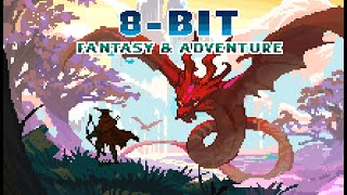 8Bit Fantasy amp Adventure Music [upl. by Eenaej]