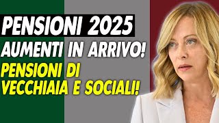 Pensioni 2025 Aumenti in arrivo Novità su pensioni di vecchiaia e sociali INPS [upl. by Siroled43]