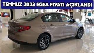 TEMMUZ 2023 FIAT EGEA SEDAN FİYAT LİSTESİ AÇIKLANDI [upl. by Noell]