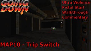 Doom II Going Down Ultra Violence 100 Walkthrough MAP10 Trip Switch [upl. by Yarvis919]