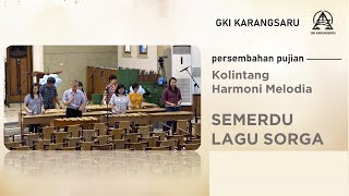 Semerdu Lagu Sorga  Kolintang quotHarmoni Melodiaquot [upl. by Adnilemre]