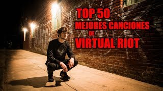 Top 50 Mejores Canciones de Virtual Riot [upl. by Lucienne]