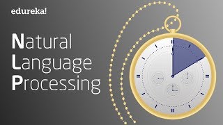 Natural Language Processing In 10 Minutes  NLP Tutorial For Beginners  NLP Training  Edureka [upl. by Eitirahc387]