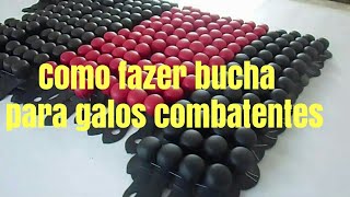 Vídeo aula como fazer bucha para galo combatente [upl. by Tallbott]