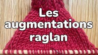 Les augmentations raglan [upl. by Gaige]