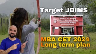 Target JBIMS  MBA CET 2024 Long Term Plan [upl. by Yllop]