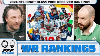 2024 NFL Draft Class Wide Receiver Rankings  PFF NFL Show [upl. by Ianej]