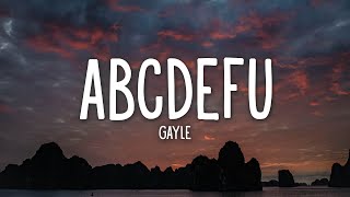 GAYLE  abcdefu Lyrics [upl. by Gerrard]