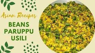 Beans Paruppu Usili  Beans poriyal  Beans puttu [upl. by Housum]