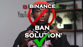 BINANCE BAN IN NIGERIA How To Withdraw From Binance in 2024 [upl. by Georgine]