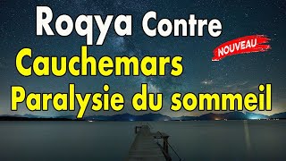 ✅ Roqya contre cauchemars paralysie du sommeil attaques des djinns amoureux la nuit sorcelleries [upl. by Tanitansy976]