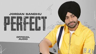 Perfect  Jordan Sandhu Official Audio MXRCI  Latest Punjabi Songs 2023  New Punjabi Songs 2023 [upl. by Polash]