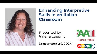 WEBINAR quotEnhancing Interpretive Skills in an Italian Classroomquot [upl. by Matthiew]