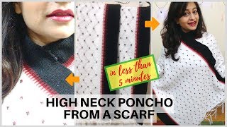 NO SEW DIY PONCHO from SCARF high neck [upl. by Cristie]