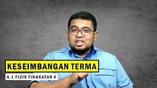 41 KESEIMBANGAN TERMA  KSSM FIZIK TINGKATAN 4 [upl. by Zenas]