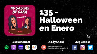 No salgas de casa 135  Halloween en Enero [upl. by Veda]